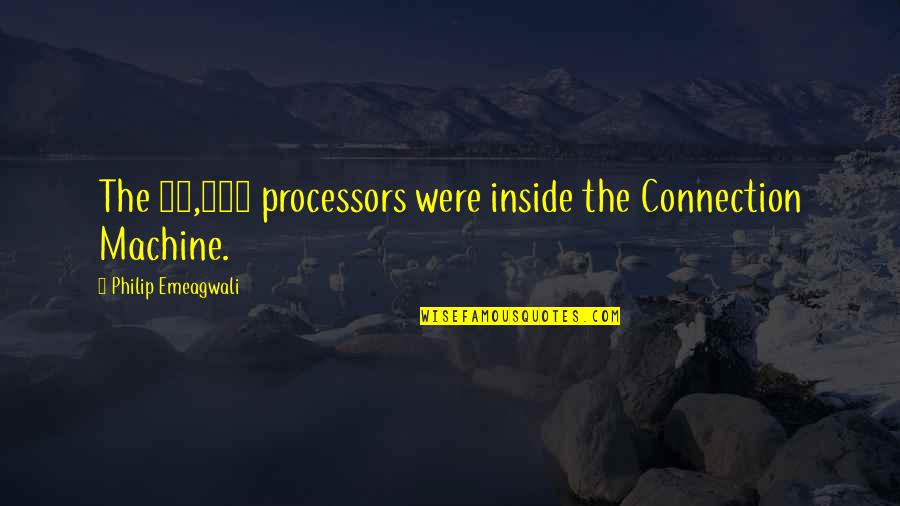 Payvand Iran Quotes By Philip Emeagwali: The 65,536 processors were inside the Connection Machine.