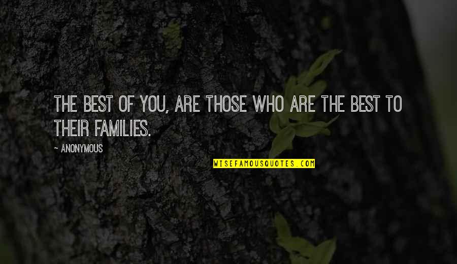 Pbuh Muhammad Quotes By Anonymous: The Best of you, are those who are