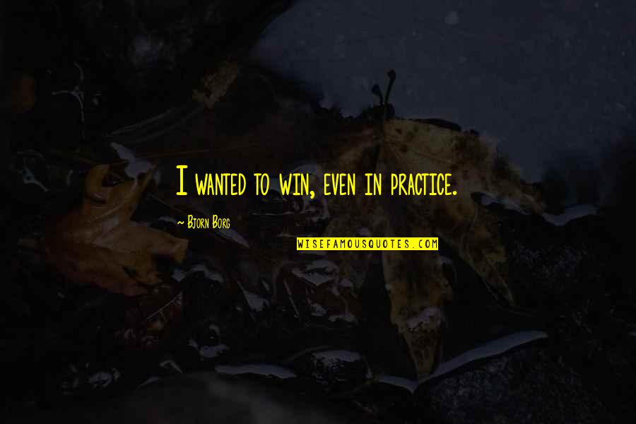 Pcall Thinkorswim Quotes By Bjorn Borg: I wanted to win, even in practice. Pcall Thinkorswim Quotes By Bjorn Borg: I wanted to win, even in practice.