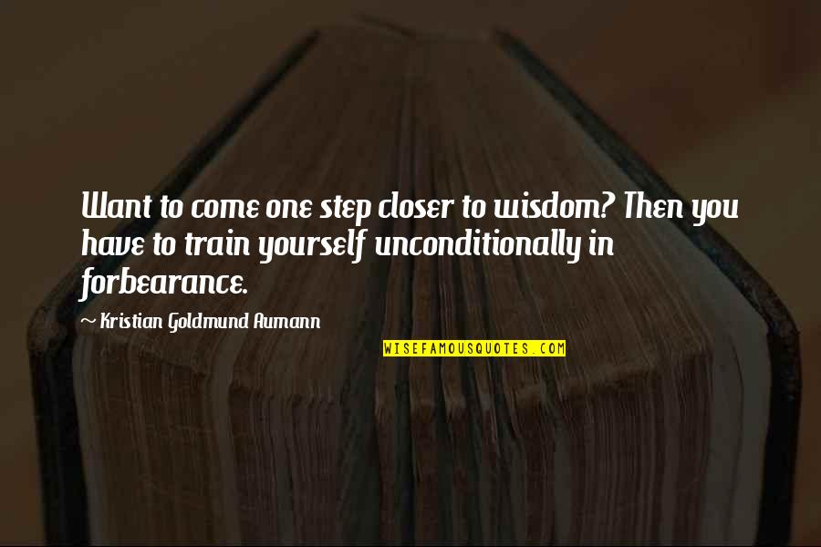 Pda Love Quotes By Kristian Goldmund Aumann: Want to come one step closer to wisdom? Pda Love Quotes By Kristian Goldmund Aumann: Want to come one step closer to wisdom?