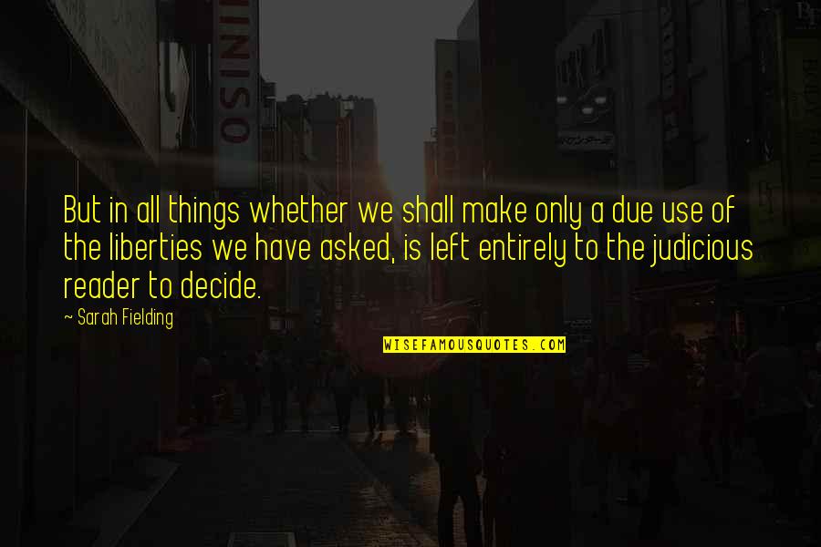 Pdd Autism Quotes By Sarah Fielding: But in all things whether we shall make Pdd Autism Quotes By Sarah Fielding: But in all things whether we shall make