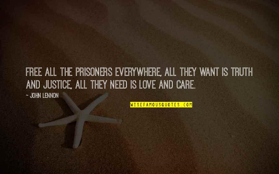 Peace And Justice Quotes By John Lennon: Free all the prisoners everywhere, all they want