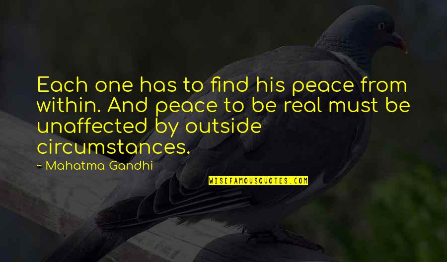Peace Gandhi Quotes By Mahatma Gandhi: Each one has to find his peace from