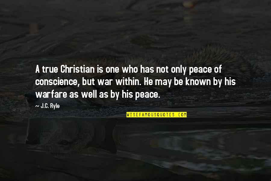 Peace Is Not Only Quotes By J.C. Ryle: A true Christian is one who has not