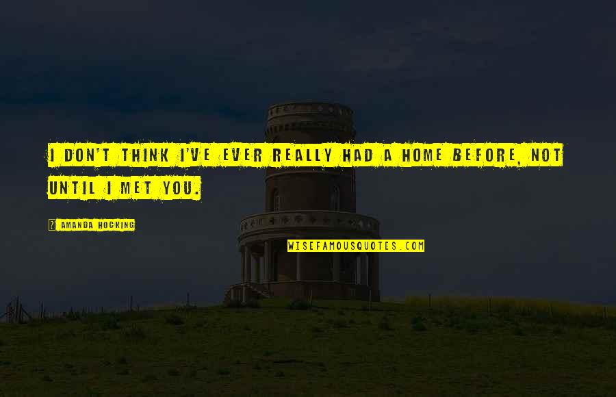 Peace Lds Quotes By Amanda Hocking: I don't think I've ever really had a