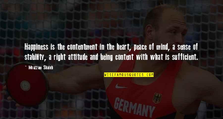 Peace Of Heart And Mind Quotes By Moazzam Shaikh: Happiness is the contentment in the heart, peace Peace Of Heart And Mind Quotes By Moazzam Shaikh: Happiness is the contentment in the heart, peace
