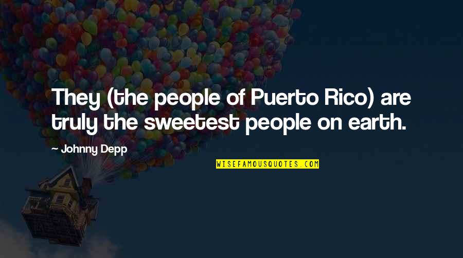 Peace Summary Quotes By Johnny Depp: They (the people of Puerto Rico) are truly