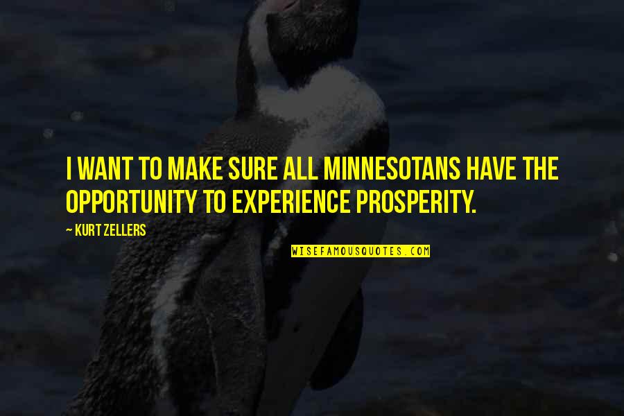 Peachy Quotes By Kurt Zellers: I want to make sure all Minnesotans have