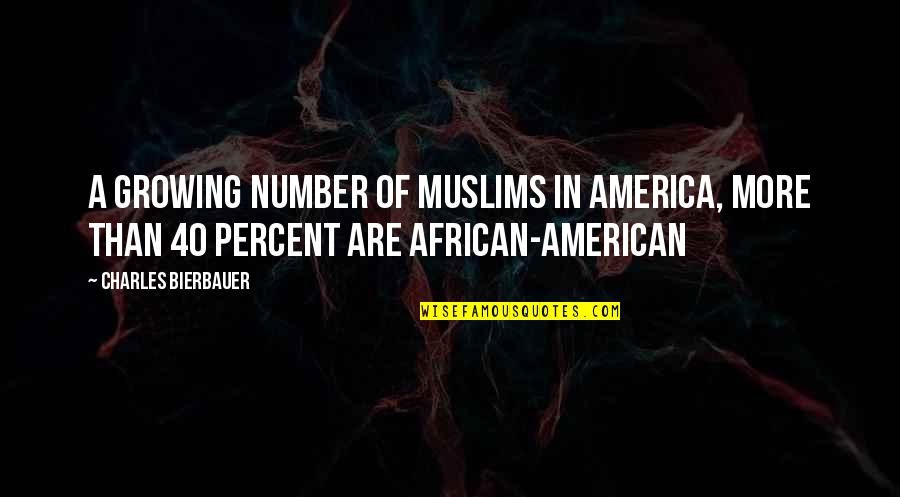 Peaco Of Mind Quotes By Charles Bierbauer: A growing number of Muslims in America, more Peaco Of Mind Quotes By Charles Bierbauer: A growing number of Muslims in America, more