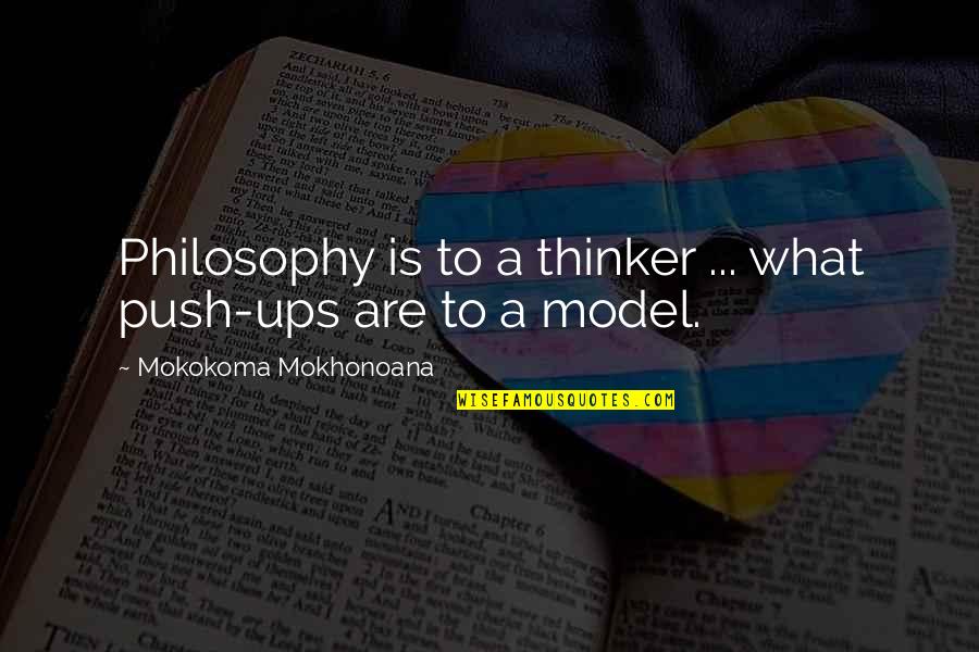 Peacoat Men Quotes By Mokokoma Mokhonoana: Philosophy is to a thinker ... what push-ups Peacoat Men Quotes By Mokokoma Mokhonoana: Philosophy is to a thinker ... what push-ups