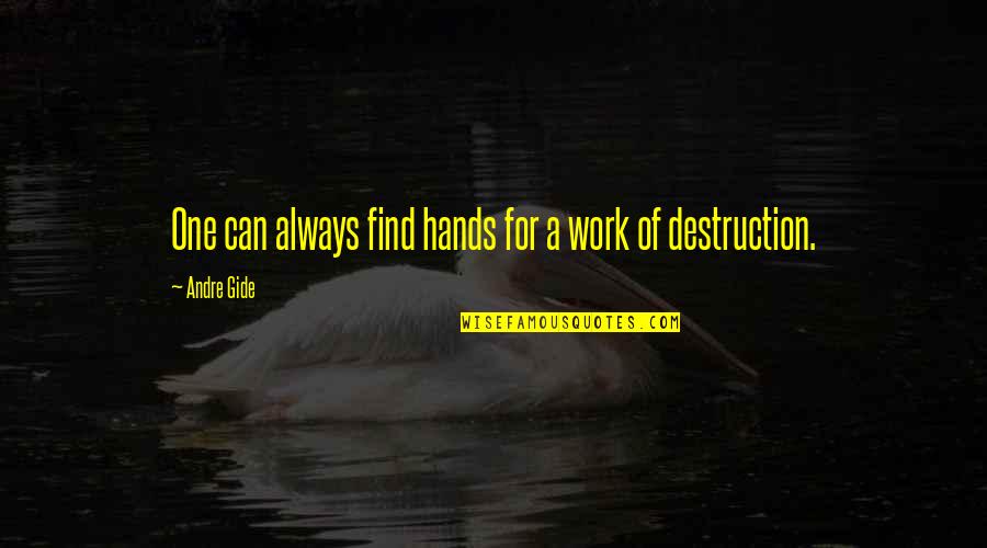 Peaky Blinder Quotes By Andre Gide: One can always find hands for a work Peaky Blinder Quotes By Andre Gide: One can always find hands for a work