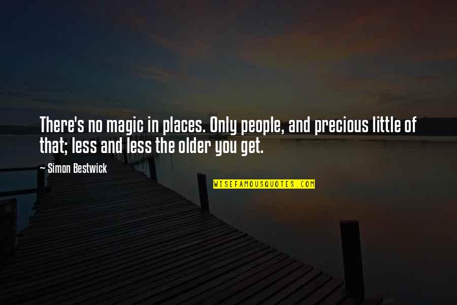 Peaky Blinders Badass Quotes By Simon Bestwick: There's no magic in places. Only people, and