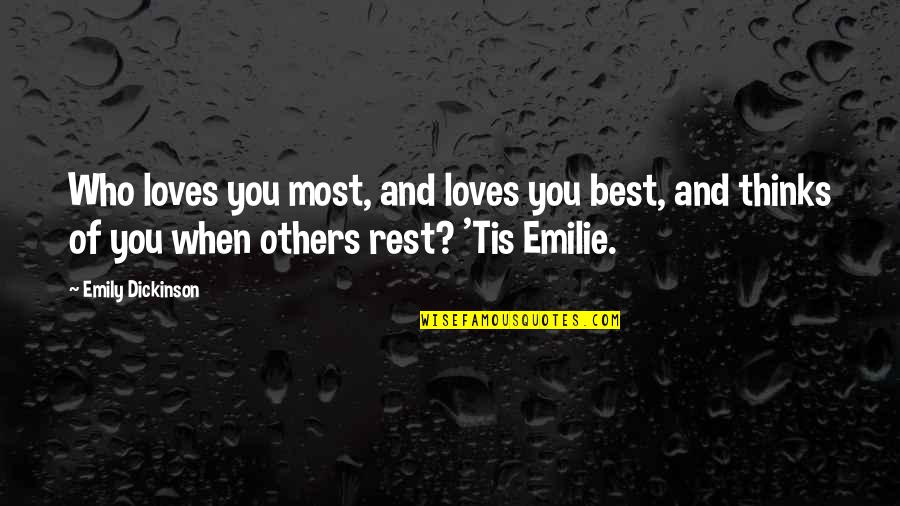 Peanuts Sally Quotes By Emily Dickinson: Who loves you most, and loves you best,