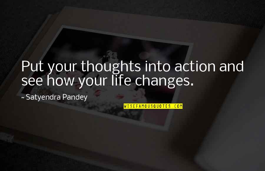 Pearlie Quotes By Satyendra Pandey: Put your thoughts into action and see how