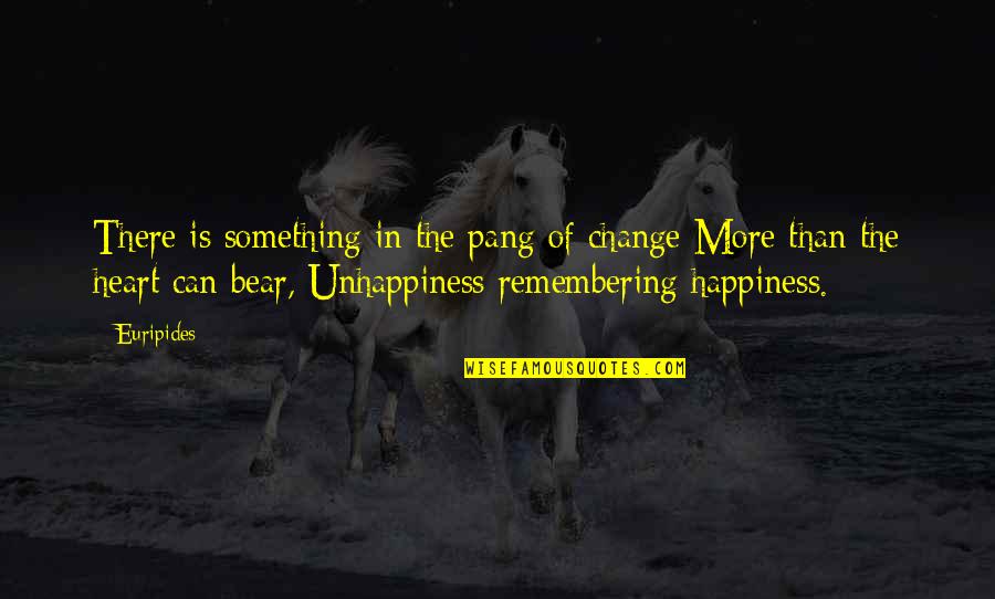 Pearson Ford Quotes By Euripides: There is something in the pang of change Pearson Ford Quotes By Euripides: There is something in the pang of change