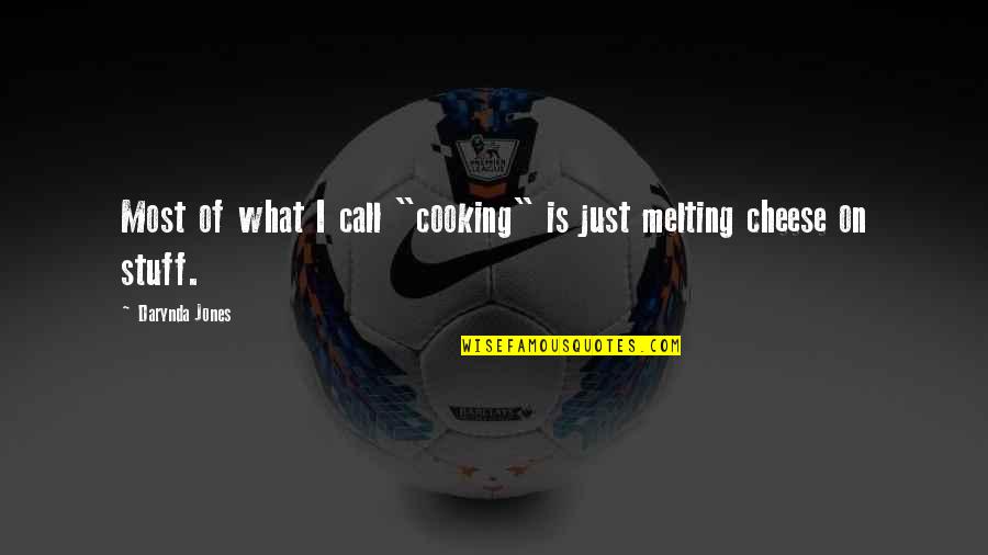 Peash Quotes By Darynda Jones: Most of what I call "cooking" is just Peash Quotes By Darynda Jones: Most of what I call "cooking" is just