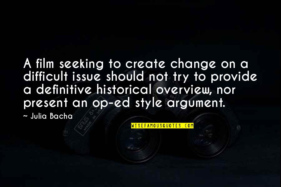 Pechtold Quotes By Julia Bacha: A film seeking to create change on a