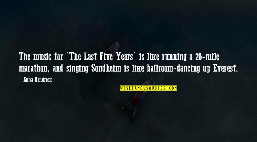 Peckerhead Red Quotes By Anna Kendrick: The music for 'The Last Five Years' is Peckerhead Red Quotes By Anna Kendrick: The music for 'The Last Five Years' is