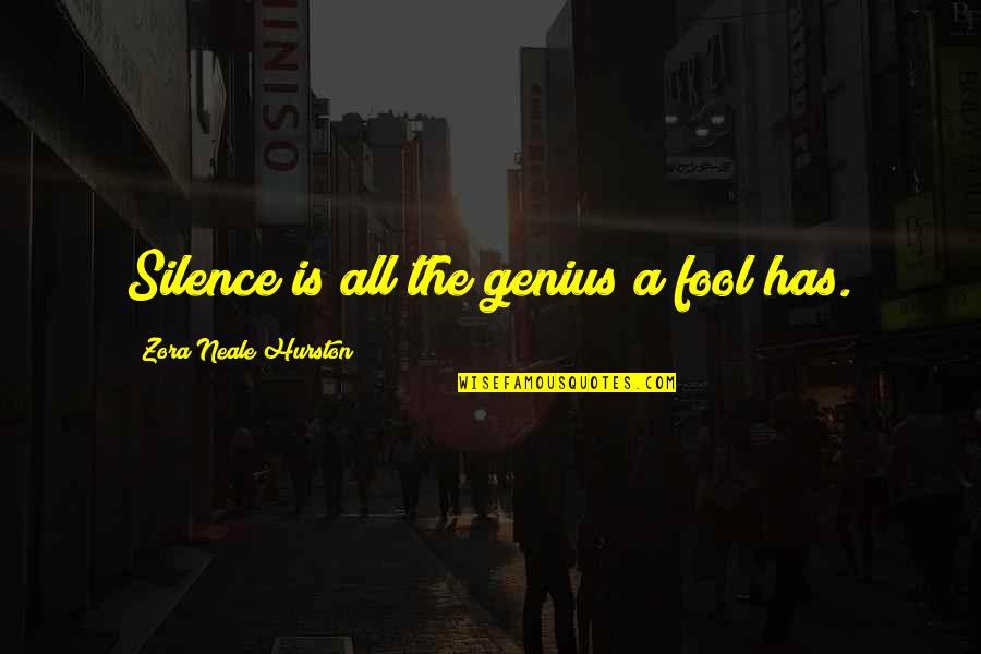 Pedagogy Of The Oppressed Chapter 1 Quotes By Zora Neale Hurston: Silence is all the genius a fool has. Pedagogy Of The Oppressed Chapter 1 Quotes By Zora Neale Hurston: Silence is all the genius a fool has.