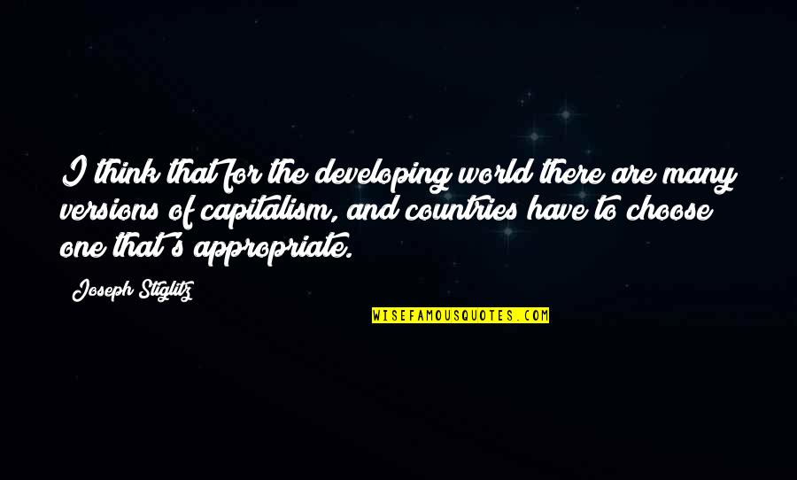 Pedants Quotes By Joseph Stiglitz: I think that for the developing world there