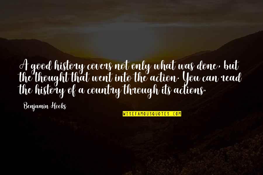 Pedma Stone Quotes By Benjamin Hooks: A good history covers not only what was
