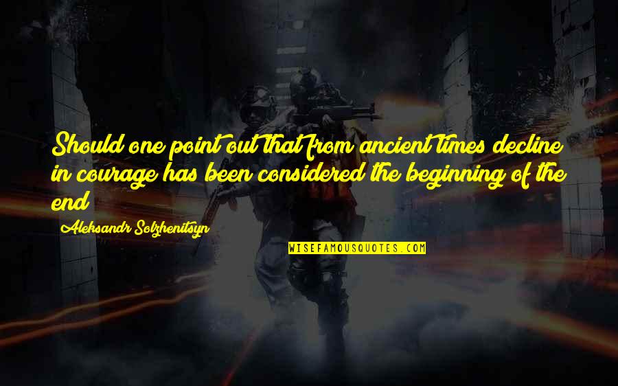 Pedregon Funny Quotes By Aleksandr Solzhenitsyn: Should one point out that from ancient times Pedregon Funny Quotes By Aleksandr Solzhenitsyn: Should one point out that from ancient times