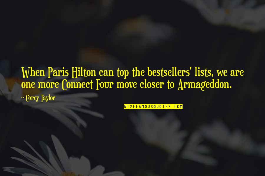 Peeping Moon Quotes By Corey Taylor: When Paris Hilton can top the bestsellers' lists, Peeping Moon Quotes By Corey Taylor: When Paris Hilton can top the bestsellers' lists,