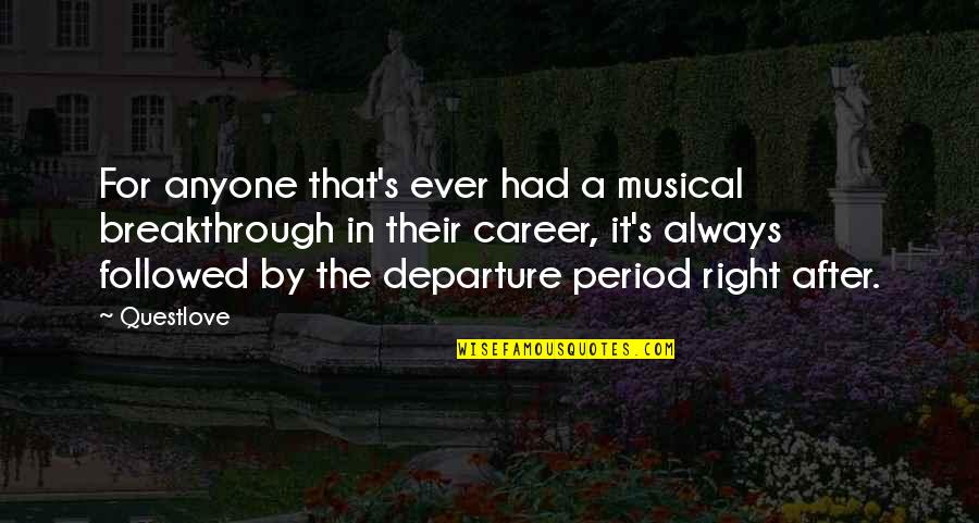 Pegamento Quotes By Questlove: For anyone that's ever had a musical breakthrough Pegamento Quotes By Questlove: For anyone that's ever had a musical breakthrough