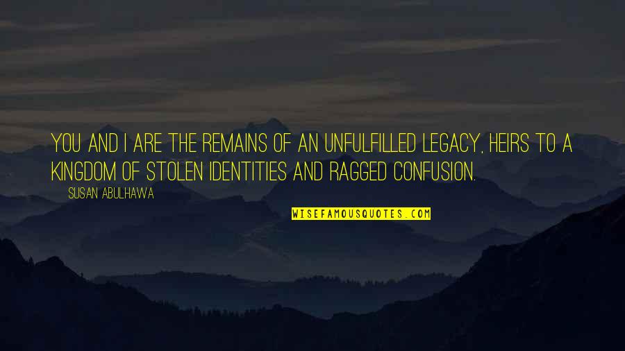 Pegamentos Graffiti Quotes By Susan Abulhawa: You and I are the remains of an Pegamentos Graffiti Quotes By Susan Abulhawa: You and I are the remains of an