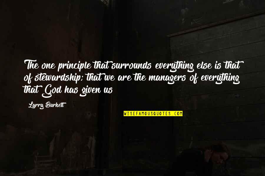 Pegasus Quotes By Larry Burkett: The one principle that surrounds everything else is Pegasus Quotes By Larry Burkett: The one principle that surrounds everything else is