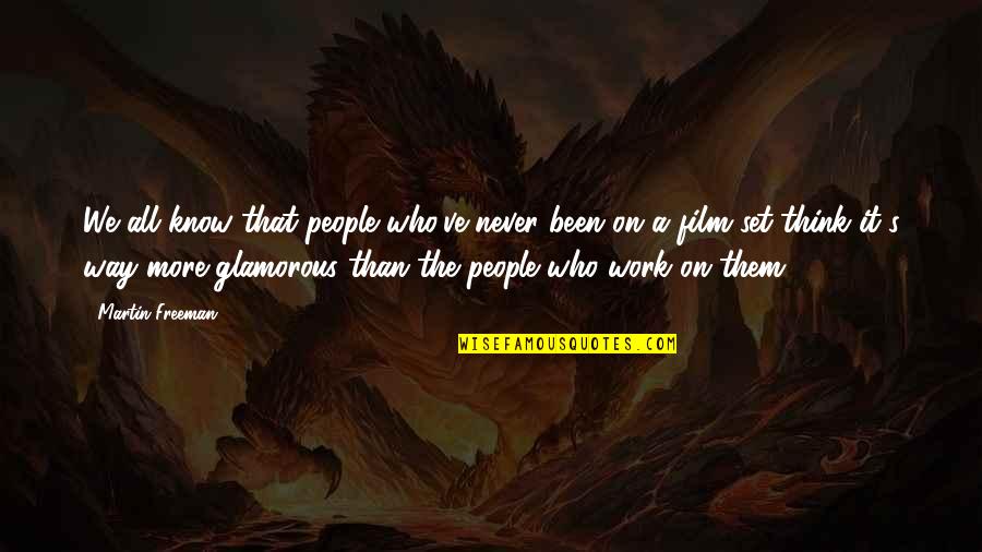 Peil Quotes By Martin Freeman: We all know that people who've never been