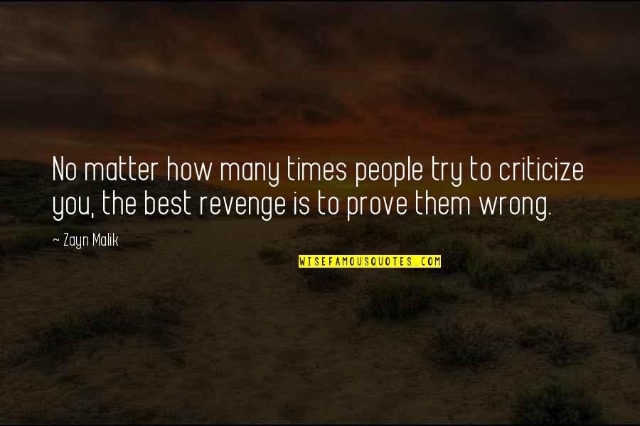 Peintures Marines Quotes By Zayn Malik: No matter how many times people try to Peintures Marines Quotes By Zayn Malik: No matter how many times people try to