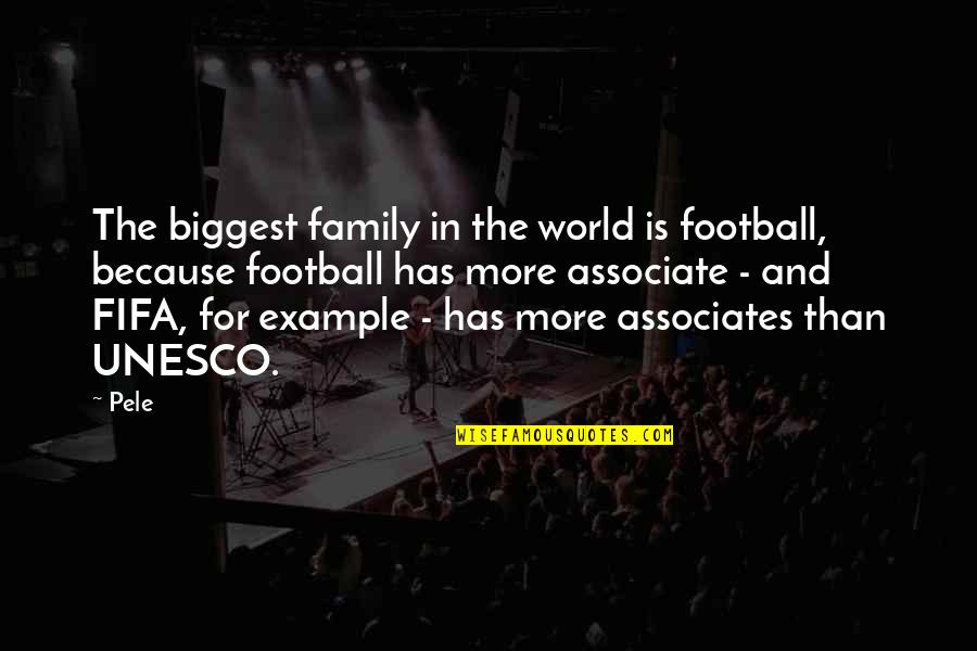 Pele Best Quotes By Pele: The biggest family in the world is football, Pele Best Quotes By Pele: The biggest family in the world is football,