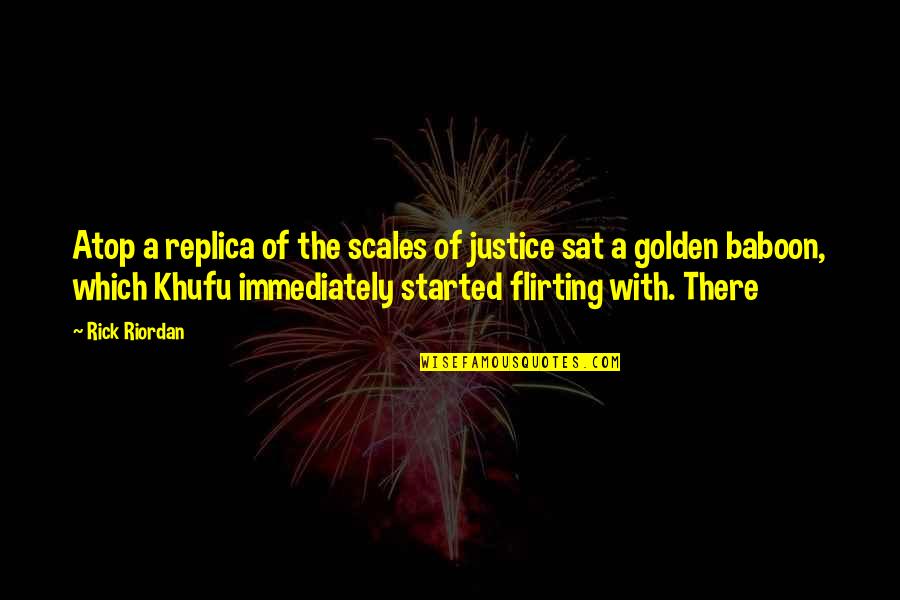 Pelepasan Anak Quotes By Rick Riordan: Atop a replica of the scales of justice