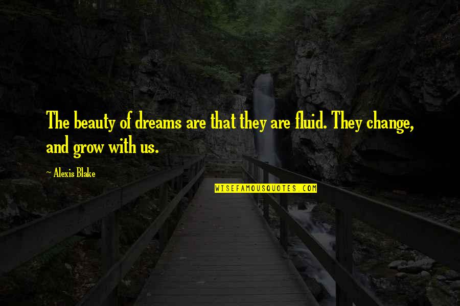 Pellet Like Black Quotes By Alexis Blake: The beauty of dreams are that they are
