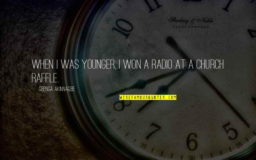 Pellinores Quotes By Gbenga Akinnagbe: When I was younger, I won a radio Pellinores Quotes By Gbenga Akinnagbe: When I was younger, I won a radio