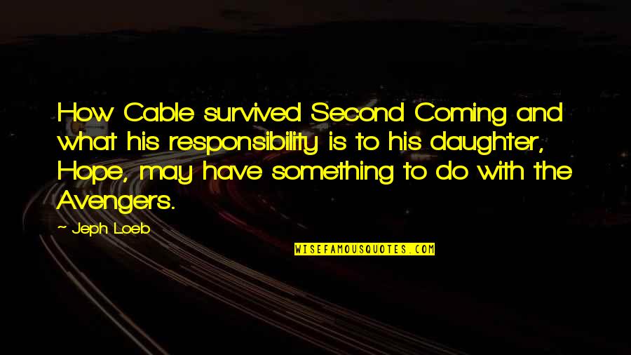 Pellman Cheesecake Quotes By Jeph Loeb: How Cable survived Second Coming and what his Pellman Cheesecake Quotes By Jeph Loeb: How Cable survived Second Coming and what his
