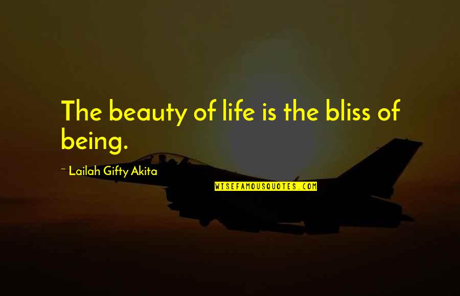 Pemasukan Dan Quotes By Lailah Gifty Akita: The beauty of life is the bliss of Pemasukan Dan Quotes By Lailah Gifty Akita: The beauty of life is the bliss of