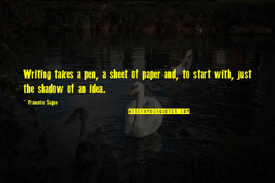 Pen To Paper Quotes By Francoise Sagan: Writing takes a pen, a sheet of paper Pen To Paper Quotes By Francoise Sagan: Writing takes a pen, a sheet of paper
