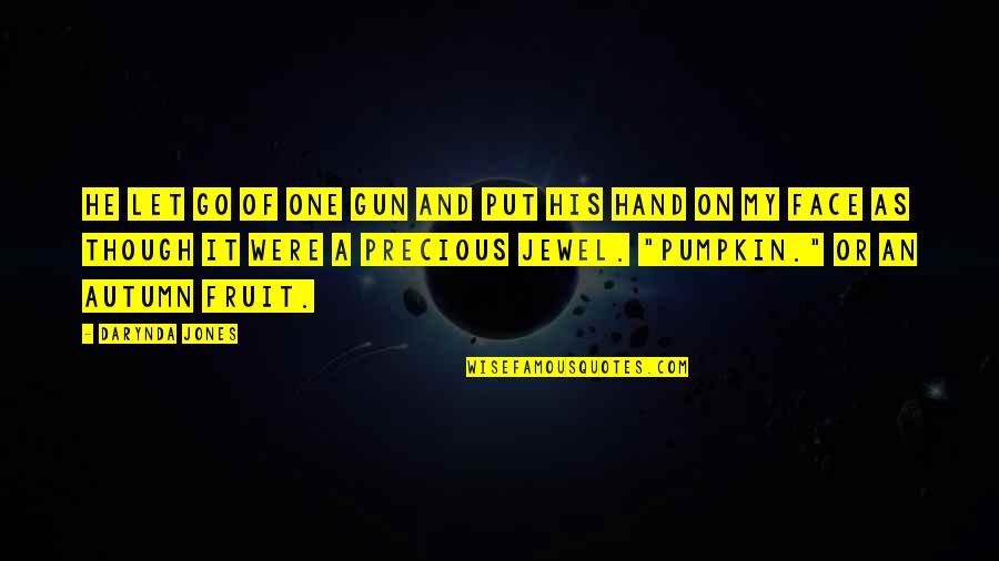 Pencapaian In English Quotes By Darynda Jones: He let go of one gun and put