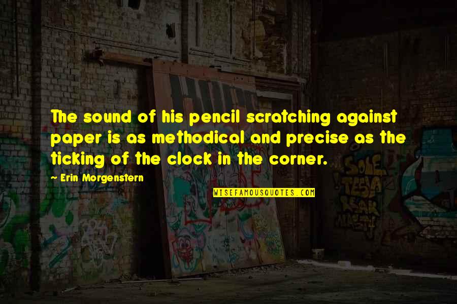 Pencil In Quotes By Erin Morgenstern: The sound of his pencil scratching against paper