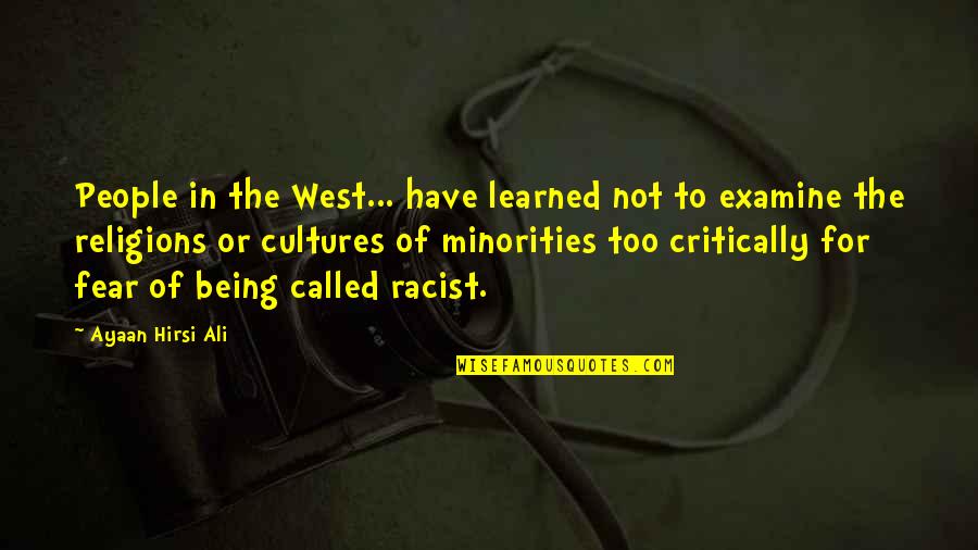 Penderecki Youtube Quotes By Ayaan Hirsi Ali: People in the West... have learned not to