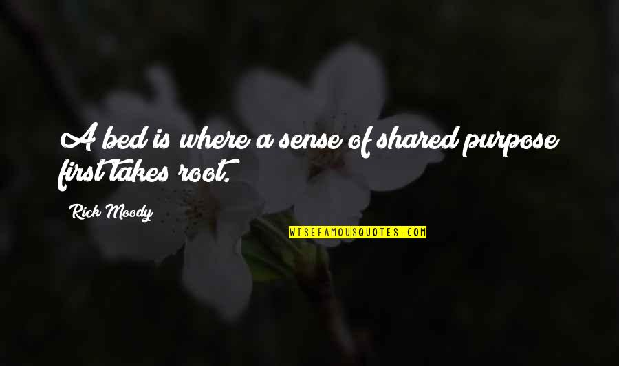 Penderton Quotes By Rick Moody: A bed is where a sense of shared