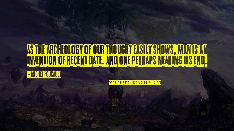 Pendirian Asean Quotes By Michel Foucault: As the archeology of our thought easily shows,