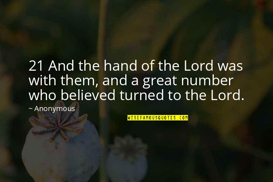 Pendulum Song Quotes By Anonymous: 21 And the hand of the Lord was