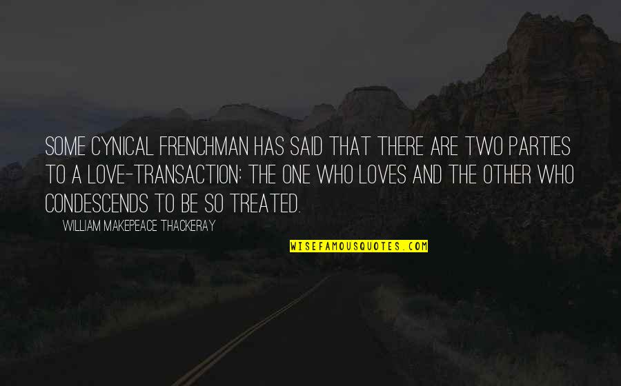 Penei Quotes By William Makepeace Thackeray: Some cynical Frenchman has said that there are Penei Quotes By William Makepeace Thackeray: Some cynical Frenchman has said that there are