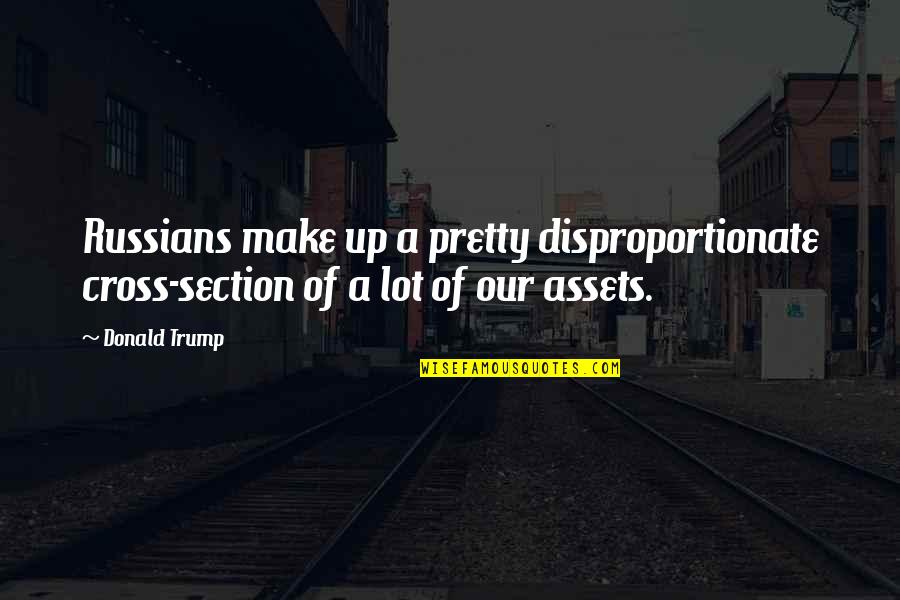 Pengcheng Mens Womens Water Quotes By Donald Trump: Russians make up a pretty disproportionate cross-section of