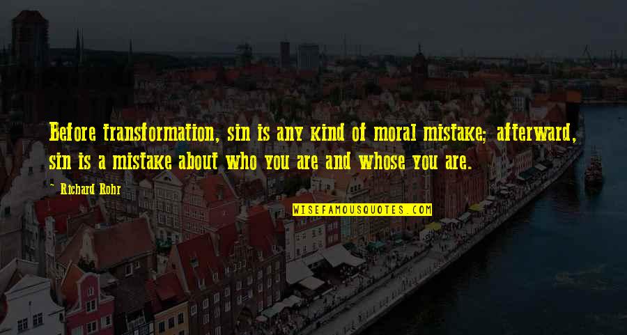 Pengingkaran Hak Quotes By Richard Rohr: Before transformation, sin is any kind of moral