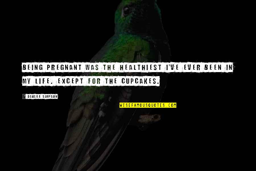 Penguin Mates For Life Quotes By Ashlee Simpson: Being pregnant was the healthiest I've ever been Penguin Mates For Life Quotes By Ashlee Simpson: Being pregnant was the healthiest I've ever been