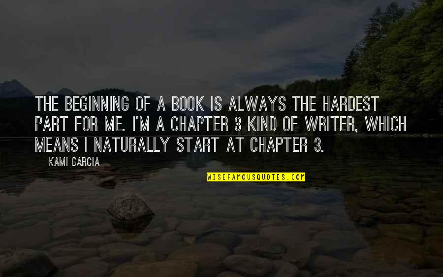 Penguin Sayings Quotes By Kami Garcia: The beginning of a book is always the